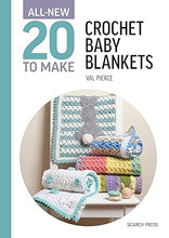 Load image into Gallery viewer, 20 to Make - Crochet Baby Blankets