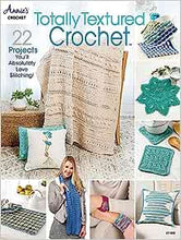 Load image into Gallery viewer, Annie&#39;s Crochet - Totally Textured Crochet - 22 Great Projects
