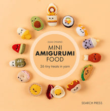 Load image into Gallery viewer, Mini Amigurumi Food to Crochet