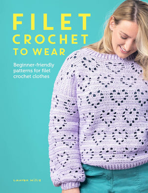 Filet Crochet to wear - Beginner-friendly patterns