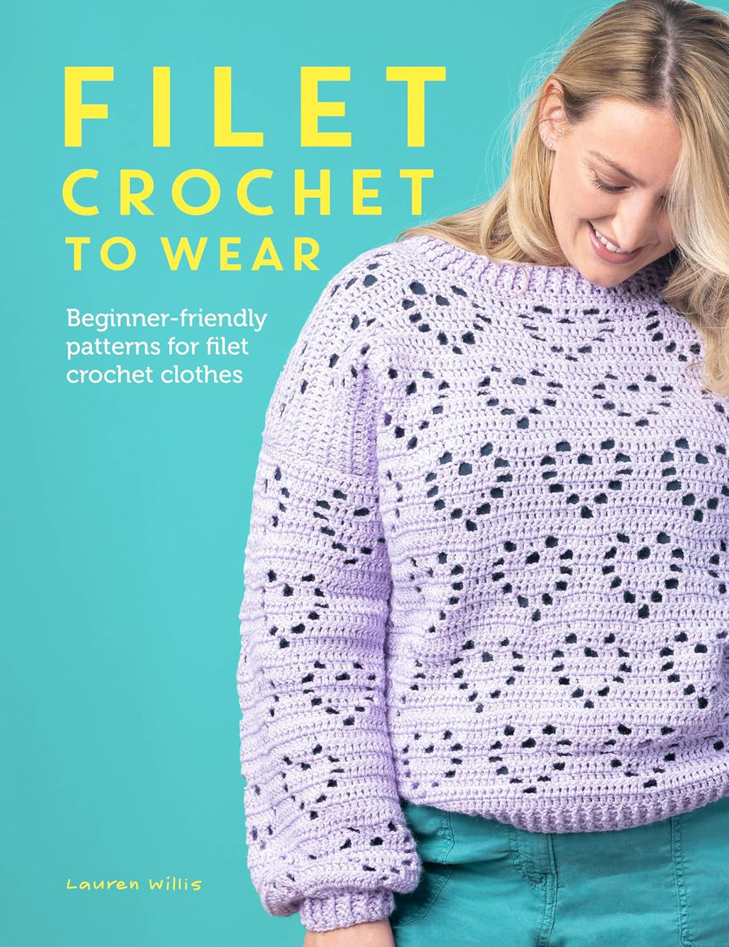 Filet Crochet to wear - Beginner-friendly patterns