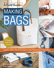 Load image into Gallery viewer, Making Bags - A Field Guide