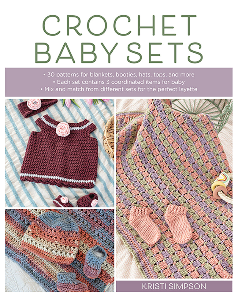 Crochet Baby Sets - 30 patterns, mix and match