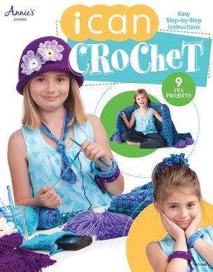 Annie's Crochet - I Can Crochet - 9 Fun Projects for kids