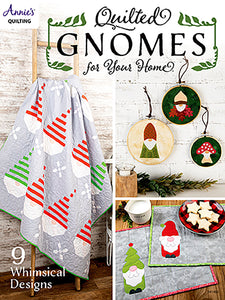 Quilted Gnomes For Your Home - 9 Whimsical Designs