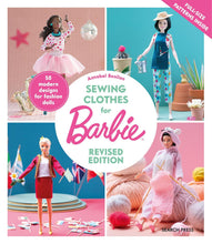 Load image into Gallery viewer, Sewing Clothes for Barbie - Revised Edition - 50 Modern Designs
