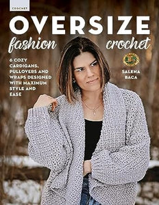 Oversize Crochet - 6 Cozy Cardigans