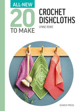 Load image into Gallery viewer, 20 to Make - Crochet Dishcloths