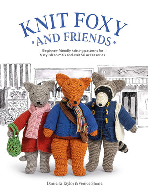 Knit Foxy and Friends - 6 animals with 50 accessories