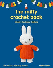 Load image into Gallery viewer, The Miffy Crochet Book: 16 projects for friends, fun times and bedtime