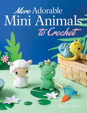 Load image into Gallery viewer, More Adorable Mini Animals to Crochet