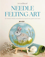 Load image into Gallery viewer, Needle Felting Art: 12 mixed-media woodland projects to paint and sew