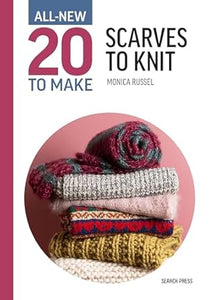 20 to Knit - Scarves to Knit