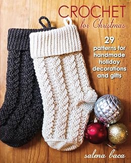 Crochet for Christmas - 29 patterns for a handmade holiday