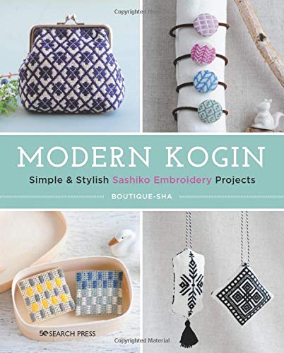Modern Kogin - Simple & Stylish Sashiko Embroidery Projects