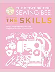 The Great British Sewing Bee -The Skills