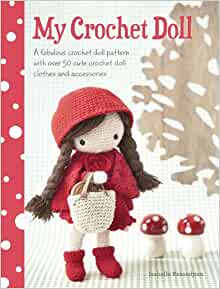 My Crochet  Doll - With 50 Cute Clothes & Accessories