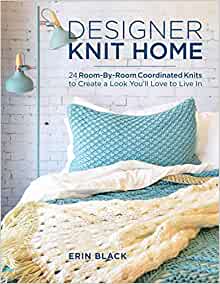 Designer Knit Home - 24 Projects