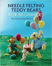 Load image into Gallery viewer, Needle Felting Teddy Bears -  For Beginners