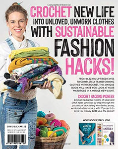 Crochet Hacking - Repair & Refashion Clothes with Crochet