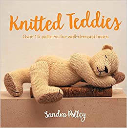 Knitted Teddies - 15 patterns for well dressed bears