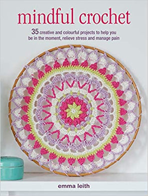 Mindful Crochet - 35 Projects