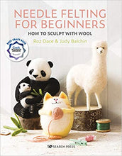 Load image into Gallery viewer, Needle Felting For Beginners - How to sculpt with wool