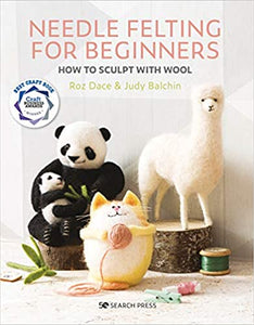 Needle Felting For Beginners - How to sculpt with wool