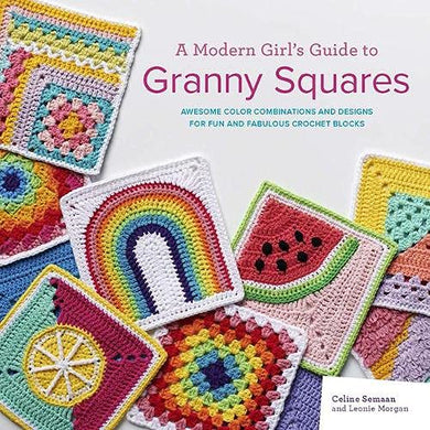 Granny Squares - A Modern Girl's Guide