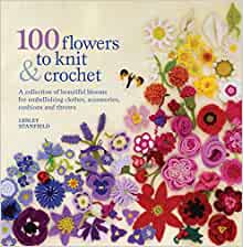 100 Flowers - Knit & Crochet