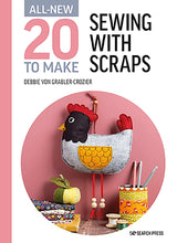 Load image into Gallery viewer, 20 to Make Series - ALL NEW - Sewing with Scraps