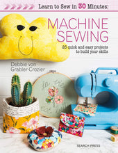 Load image into Gallery viewer, Learn to Sew in 30 minutes - Machine Sewing - 25 Quick &amp; Easy Project