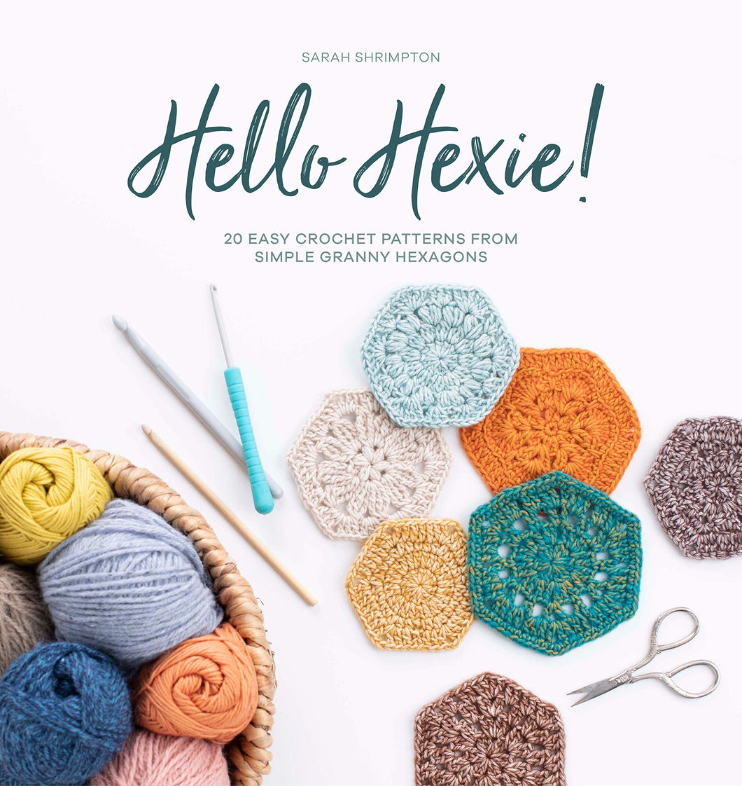 Hello Hexie - 20 Easy Crochet Patterns