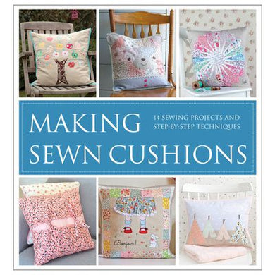 Making Sewn Cushions - 14 Projects