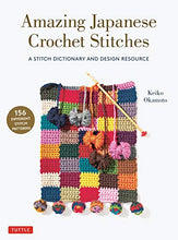 Load image into Gallery viewer, Amazing Japanese Crochet Stitches