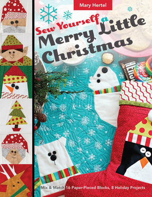 Sew Sew Yourself a Merry Little Christmas:  8 Holiday Projects