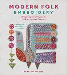 Modern Folk Embroidery - 30 Contemporary Projects