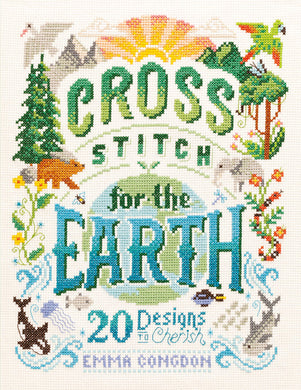 Cross Stitch for the Earth - 20 Designs